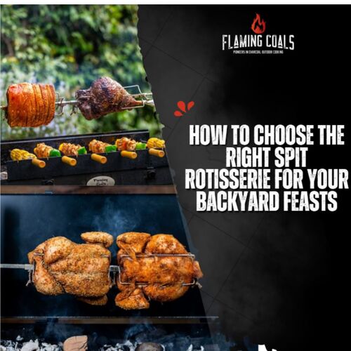 How to Choose the Right Spit Rotisserie for Your Backyard Feasts image