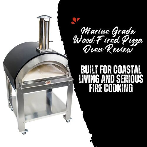 Marine Grade Wood Fired Pizza Oven Review: Built For Coastal Living And Serious Fire Cooking image