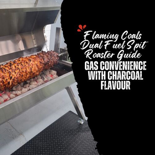 Flaming Coals Dual Fuel Spit Roaster Guide: Gas Convenience With Charcoal Flavour image