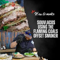 How to make Souvlacos using the Flaming Coals Offset Smoker image